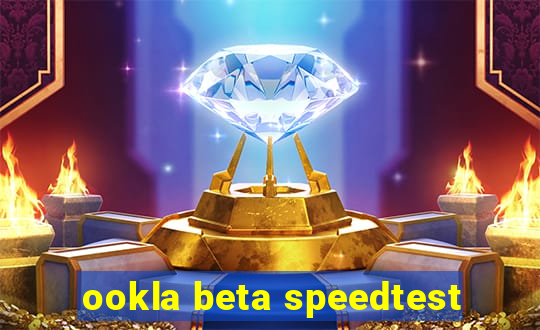 ookla beta speedtest